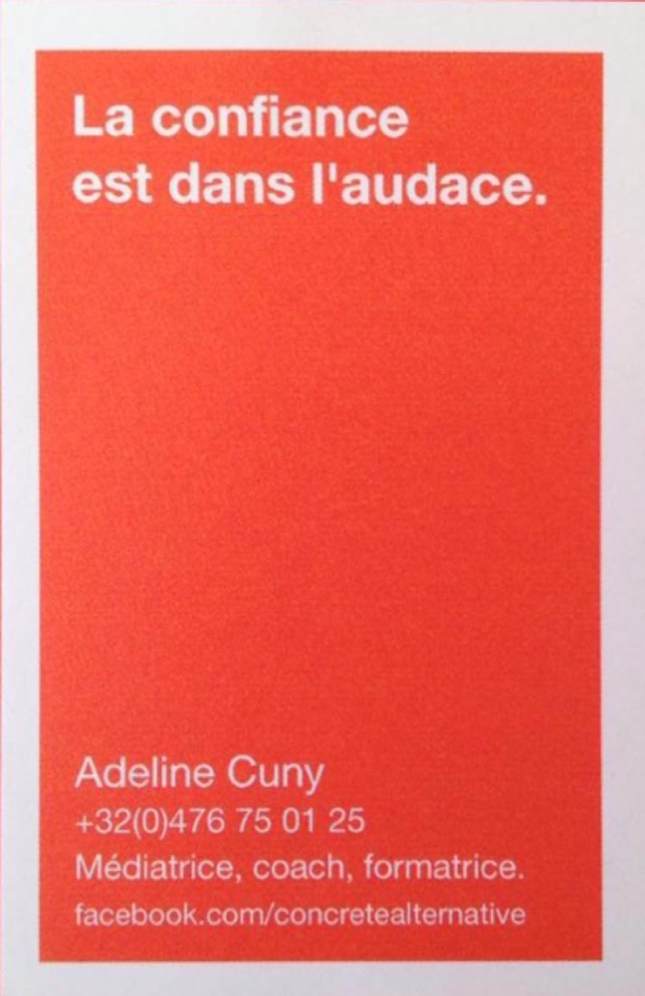 Carte d'Adeline Cuny : « La confiance est dans l'audace. » Médiatrice, coach, formatrice.